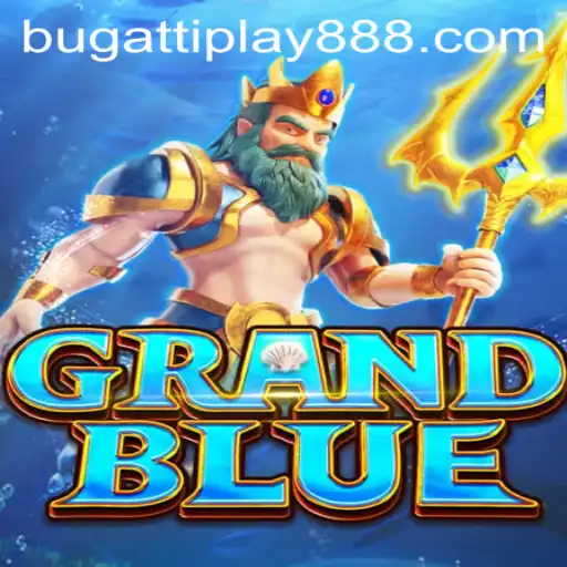 Exploring The World of GRANDBLUE: A New Era of Gaming with BUGATTI PLAY 88