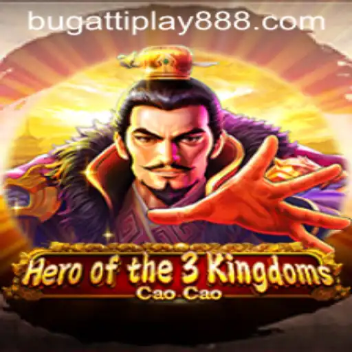 Discover the Epic World of Heroofthe3KingdomsCaoCao and the Rise of BUGATTI PLAY 88