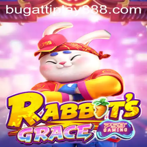 Exploring the Enchanting World of RabbitsGrace: A Game Reinvented by BUGATTI PLAY 88