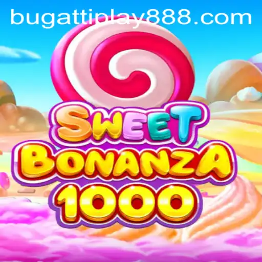 A Sweet Dive into SweetBonanza1000: Unveiling the Exciting World of BUGATTI PLAY 88